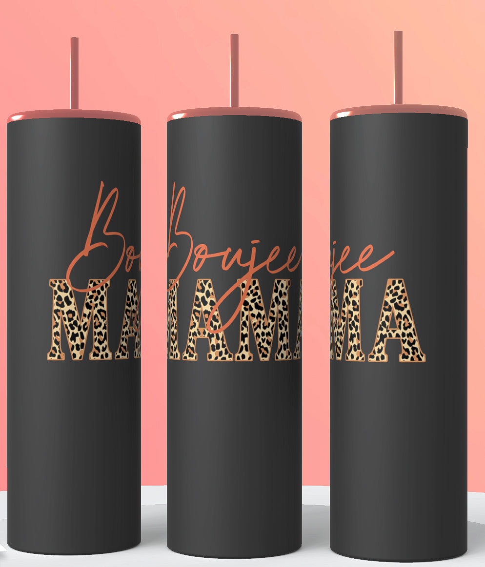 Boujee mama tumbler