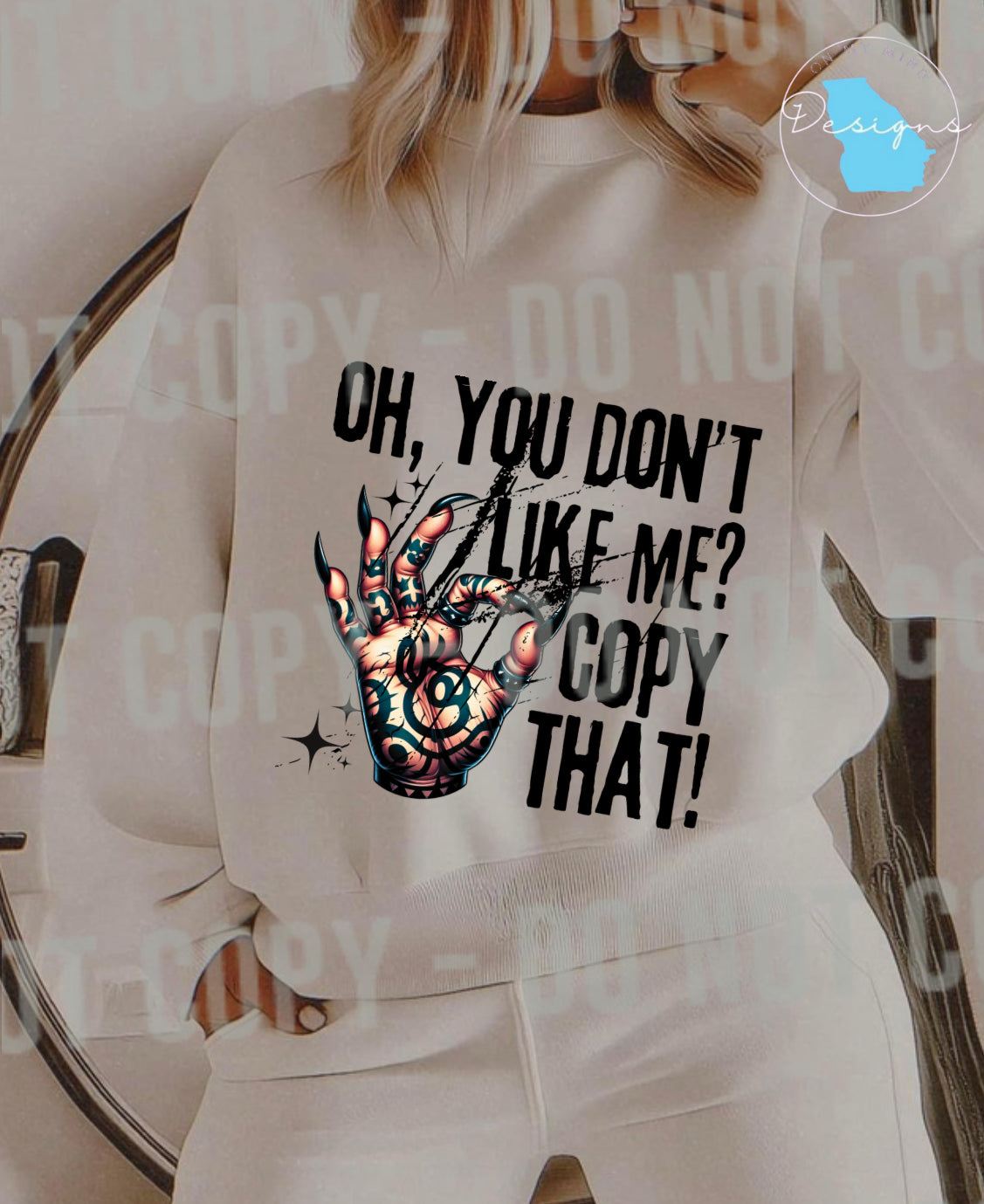 Oh you dont like me copy that funny sarcastic graphic tee