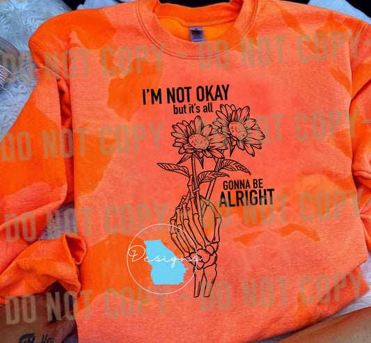 I am not okay but it’s all gonna be alright acid washed graphic crewneck