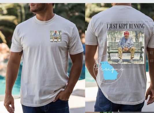 Trump keep running  graphic t-shirt