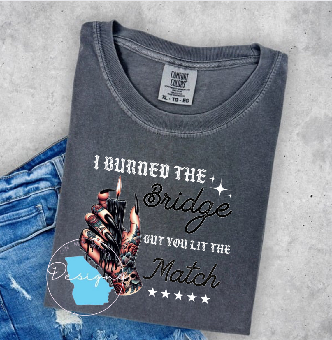 I burned the bridge graphic tee