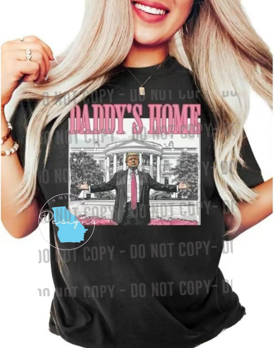 Daddy’s Home graphic tee Trump 2024 classic t-shirt