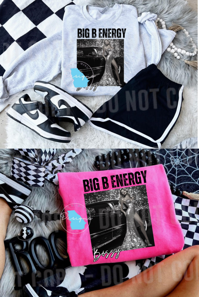 Big B Energy bossy graphic t-shirt