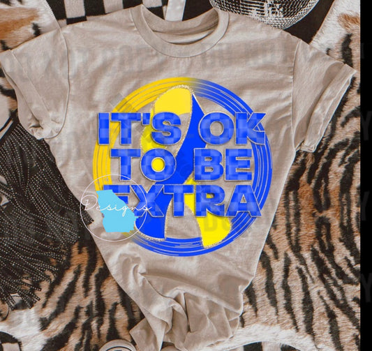 Youth it’s ok to be extra  graphic t-shirt
