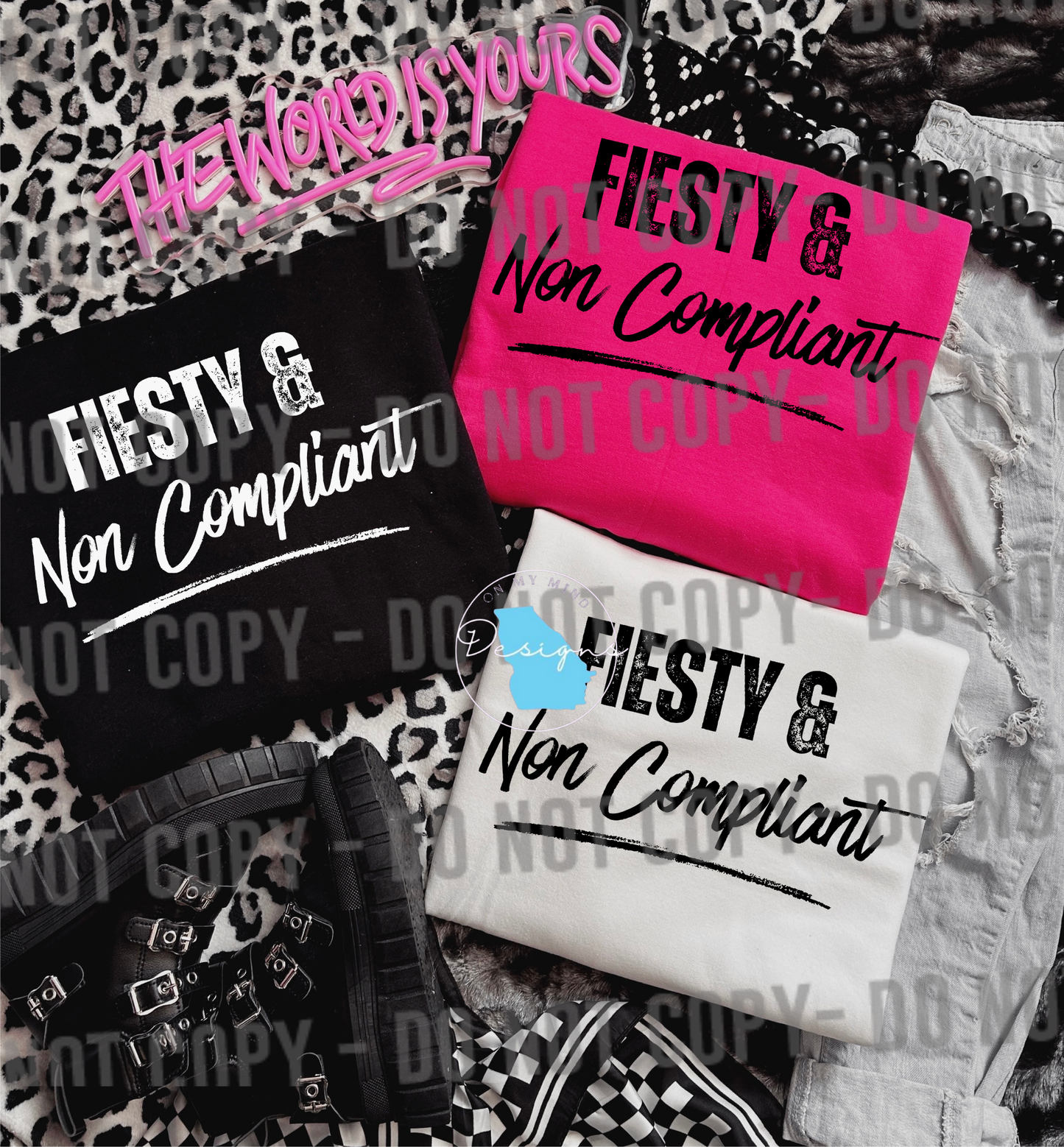 Fiesty & non compliant sarcastic funny graphic t-shirt