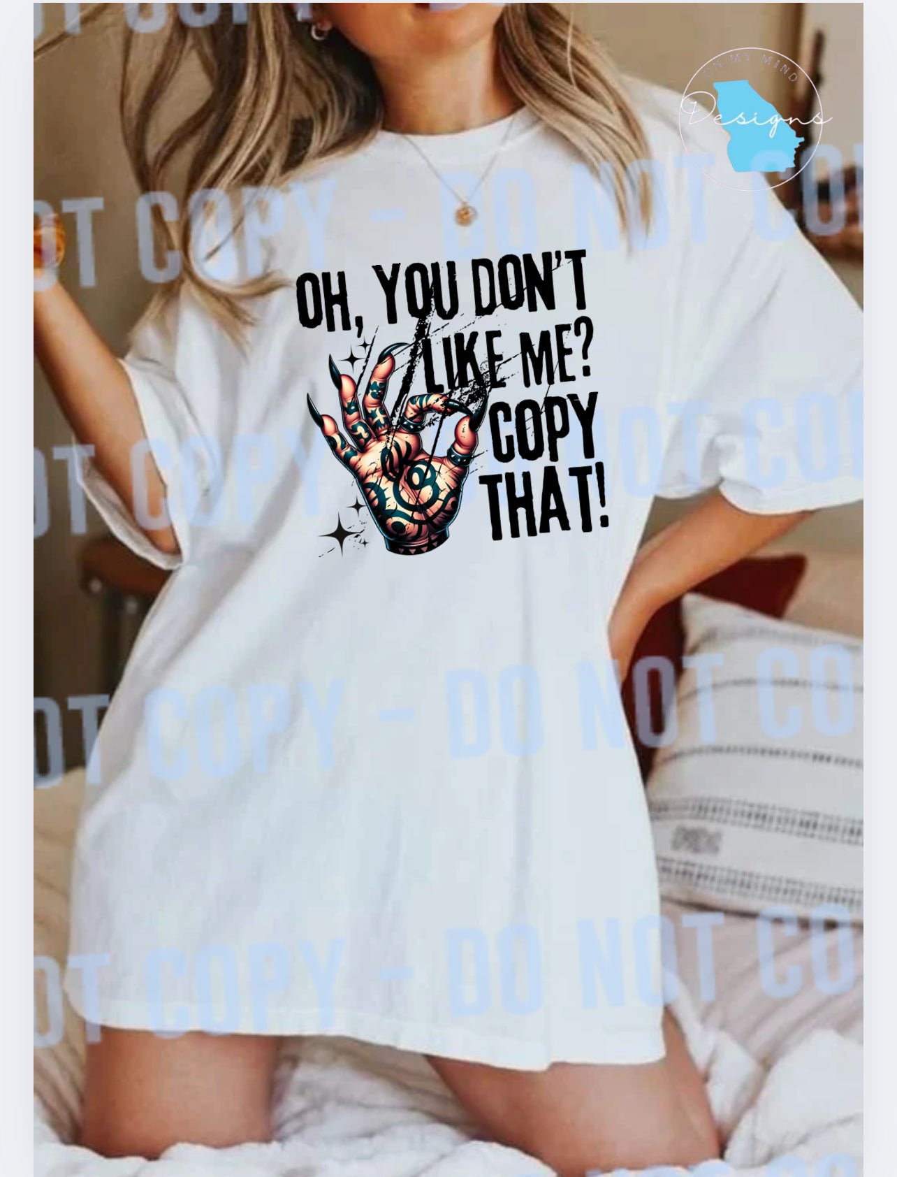 Oh you dont like me copy that funny sarcastic graphic tee