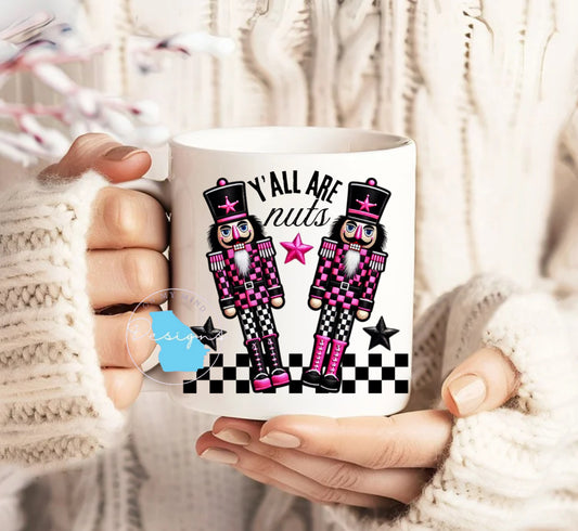 Yall are nuts nutcracker coffee mug
