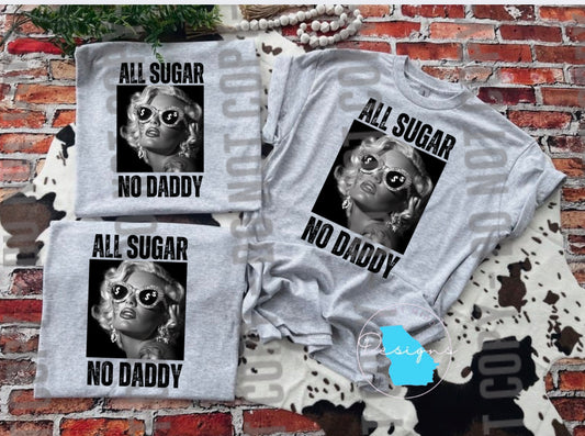 All sugar no daddy tee