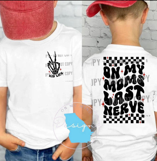 On my moms last nerve guy version youth t-shirt