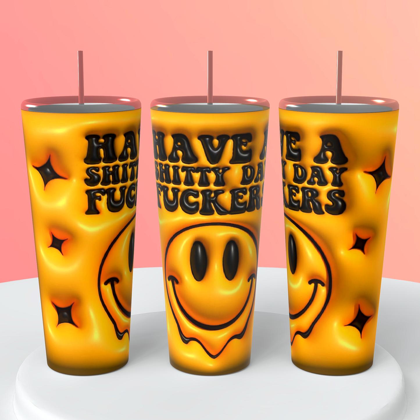 Have a day! Tumbler