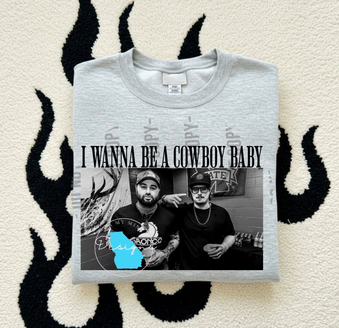 I wanna be a cowboy baby graphic tee