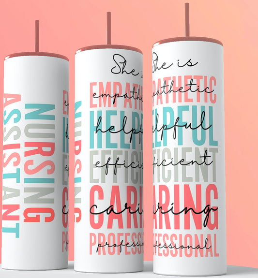 Nursing assistant life tumbler