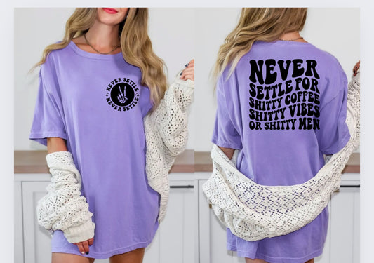 Never settle graphic tee