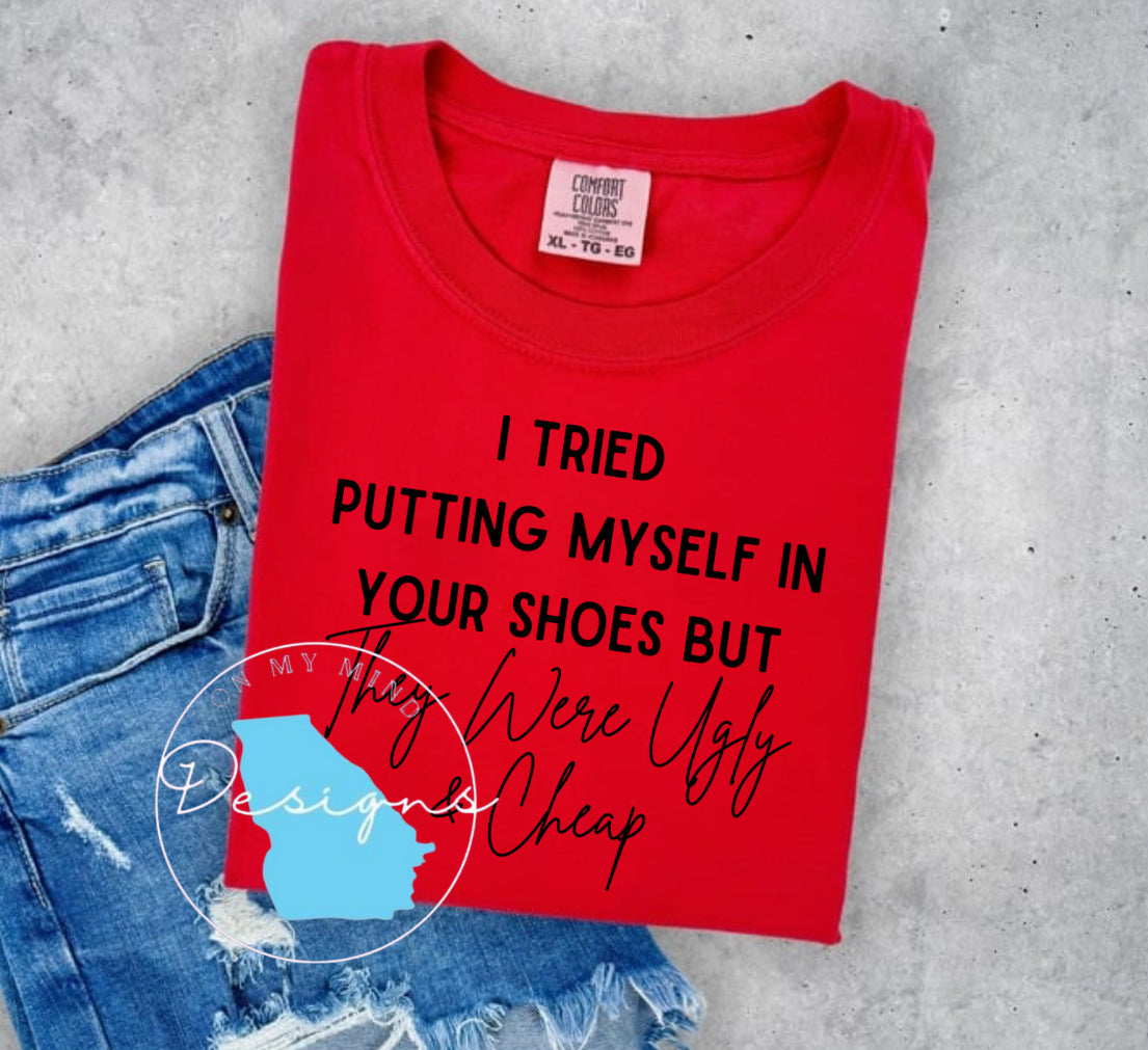 Putting myself in your shoes graphic tee